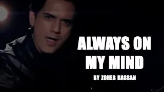 Always on My Mind by Zoheb Hassan | Signature