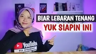 BIAR LEBARAN TENANG YUK SIAPIN INI