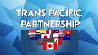 Trans Pacific Partnership - Burning topics for UPSC/State PSC