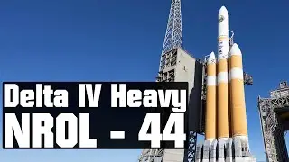 [Отмена] Запуск Delta IV Heavy Nrol - 44 - Прямая Трансляция