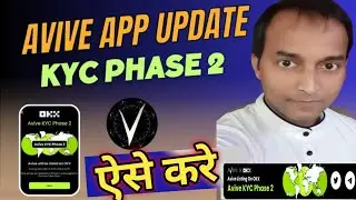 Avive kyc 2 full details okx listing AVIVE coin#Avivenetwork