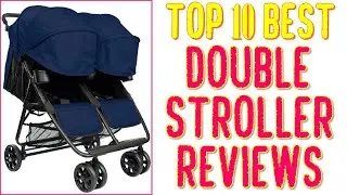 Top 10 Best Double Stroller for Toddler and Newborn or Twins || Best Double Stroller Reviews 2020