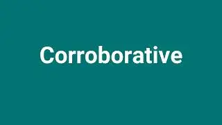 'Corroborative' Meaning and Pronunciation