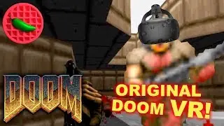 VIRTUAL REALITY DOOM: CLASSIC EDITION! -- Doom HTC Vive VR Gameplay