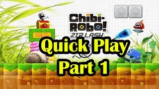 Quick Play: Chibi Robo Zip Lash on 3DS Pt. 1