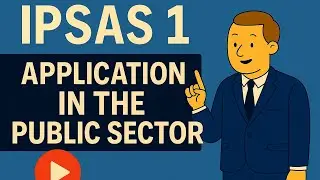 IPSAS 1 - APPLICATION IN THE PUBLIC SECTOR