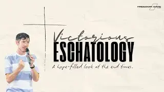 Victorious Eschatology Part 1 - The Kingdom