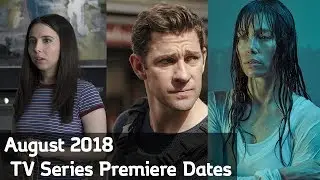 August 2018 TV Series Premiere Dates