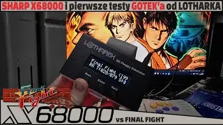 Sharp X68000 i pierwsze testy goteka. Final Fight x68000❤️pierwsze wrażenia? Czy najlepszy? 🔥🔥🔥