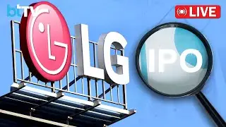 LIVE: LG Electronics India Top Management On IPO | Public Issue, Price Band, Listing,&nbsp;Valuation