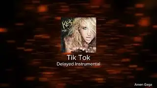 Ke$ha - Tik Tok (but instrumental is delayed)