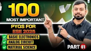 100 Most Important PYQs for ESE 2025 &ndash; BASIC ELECTRONICS, ANALOG CIRCUIT & Material Science | Part 1