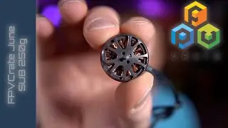 June FPV Crate sub 250g subscription service #fpvcrater and #giveaway