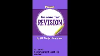 Direct Tax Revision Class || By CA Sanjay Mundhra CS CMA ||