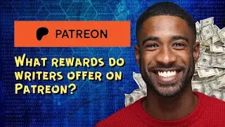 What rewards do writers offer on Patreon? 