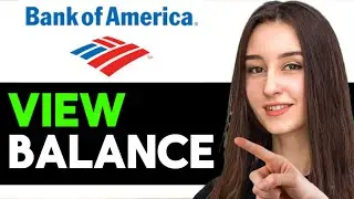 BANK OF AMERICA HOW TO VIEW BALANCE (Best Way)