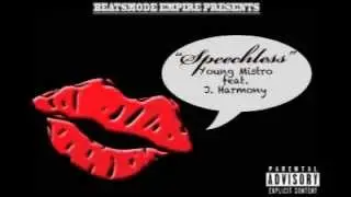 Speechless - Young Mistro ft. J. Harmony