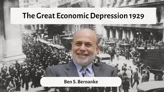 The Great Economic Depression of 1929 | Ben S. Bernanke |