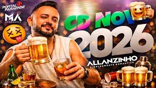 SET ALLANZINHO FEVEREIRO 2026 ( REP. SIMPLISMENTE ROMÂNTICO )