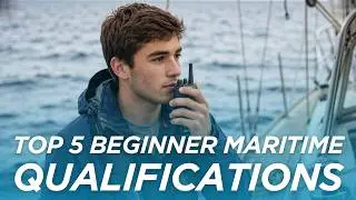 Top 5 Must Have Beginner Maritime Qualifications | Maritime Career