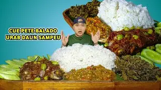 MUKBANG IKAN CUE PETE BALADO, URAB DAUN SAMPEU DENGAN SAMBAL TOMAT & LALAPAN 👌👌👌