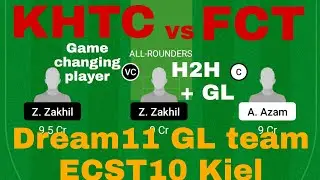 KHTC vs FCT Match ll KHTC vs FCT Dream11 Team Prediction ll ESC T10 Match ll
