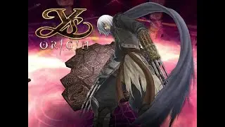 Ys Origin - Toal Final Bosses and Ending