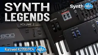 KURZWEIL K2700 / PC4 ♫ 36 new sounds ► SYNTH LEGENDS V2