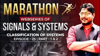 EP 25 Signals & Systems | Classification of Systems Part-01 & 02 #gate2026 #iitguwahati #umeshdhande