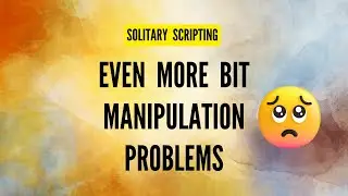 18. Even More Bit Manipulation Problems 😭    #coding  #sharpener