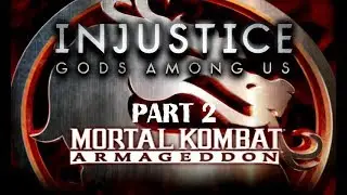 Mortal Kombat: Armageddon (K.A.F) - Injustice 1 - Characters part 2