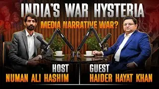 India&rsquo;s War Hysteria, Media Narrative War | Haider Hayat Khan | Numan Ali Hashim | @SawalpeSawal