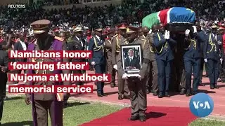 Namibians honor 'founding father' Nujoma at Windhoek memorial service
