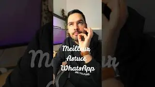 RACCOURCIS WhatsApp INCROYABLE !!!