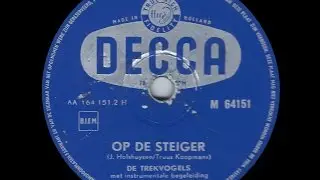 Op de Steiger - De Trekvogels (1957)