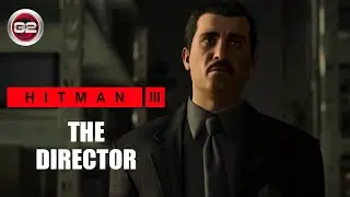 THE DIRECTOR | HITMAN 3 SARAJEVO SIX | PC MAX SETTINGS | FULL HD WALKTHROUGH [1080P@60FPS]