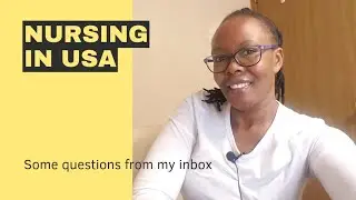 Questions from my inbox about immigration and nursing in USA