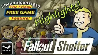 Fallout Shelter - The Friday FREE GAME Feature! Highlights