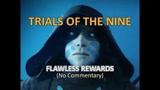 Destiny 2 - Flawless Trial Rewards (No Commentary)