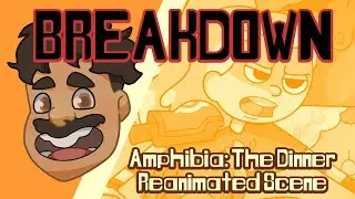 Amphibia The Dinner Reanimated : Scene 11 Breakdown