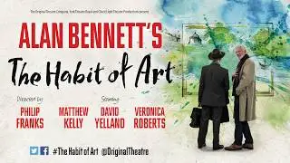 The Habit of Art - Trailer