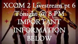 XCOM 2 livestream (Check description!)