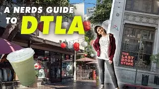 My Top 5 Nerdy Places to go in Downtown LA