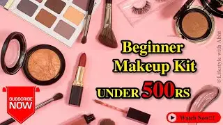 Beginner Makeup Kit Under 500Rs....😱👛🛍️💄5️⃣0️⃣0️⃣