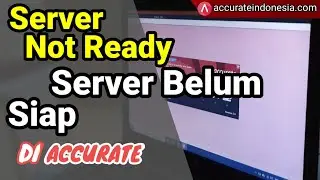 Server Belum Siap   Server Not Ready License Manager Tidak Terhubung Terus Accurate 5