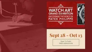 Patek Philippe Watch Art Grand Exhibition Singapore 2019