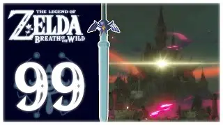 HYRULE CASTLE | Zelda: Breath of the Wild | Part 99