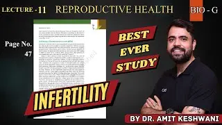 Best Ever Study Of Infertility | Reproductive Health| Lecture -8 | 12th Biology NCERT