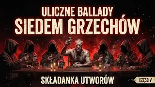 CODERUS &mdash; ULICZNE BALLADY: SIEDEM GRZECH&Oacute;W (CZĘŚĆ V)