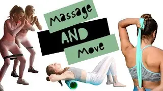 Massage and Move! Balance Your Muscles Fix Pain! Butt and Legs, Move Lengthen Tone!